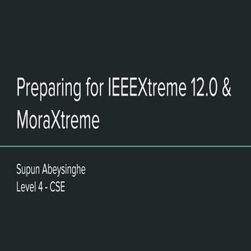 Preparing for IEEEXtreme 12.0 &amp; mora xtreme