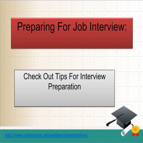 Preparing For Job Interview, Tips For Job Interview Preparation 
