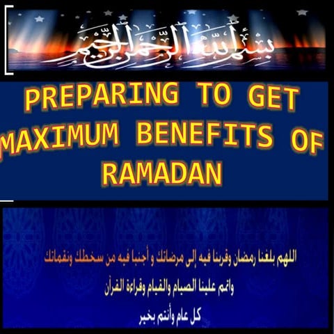 Preparing for maximum benefits of Ramadan