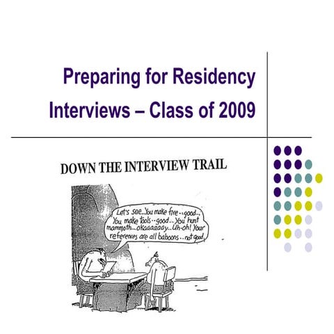 Preparingfor Residency Interviews Class of 2009