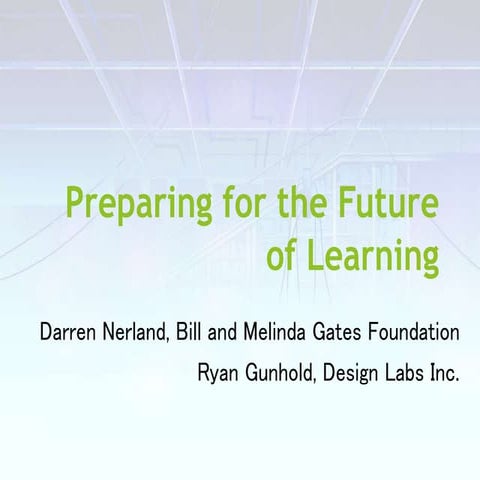 Preparing for the Future of Learning