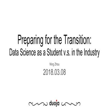 Preparing for the transition - data science as a student vs in the industry