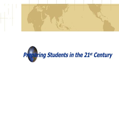 Preparing students for 21st cent