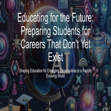 Preparing Gen-Z  & Gen-α for the Undefined Careers of Tomorrow