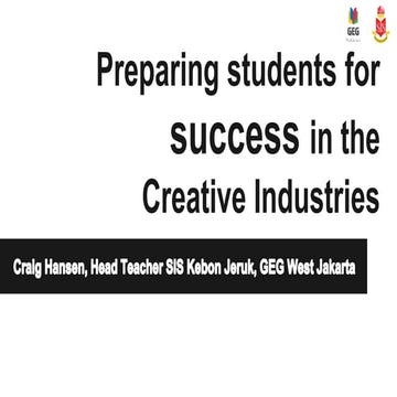 Preparing students for success in the  creative industries