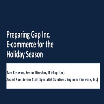 Preparing the Gap Inc. Ecommerce Platform for Traffic Surge During the Holida...