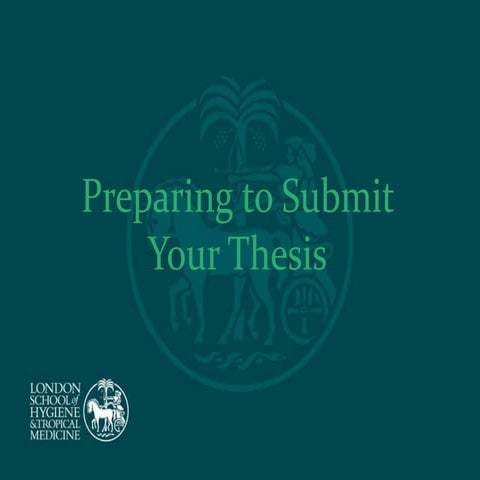 Preparing to submit your thesis at LSHTM