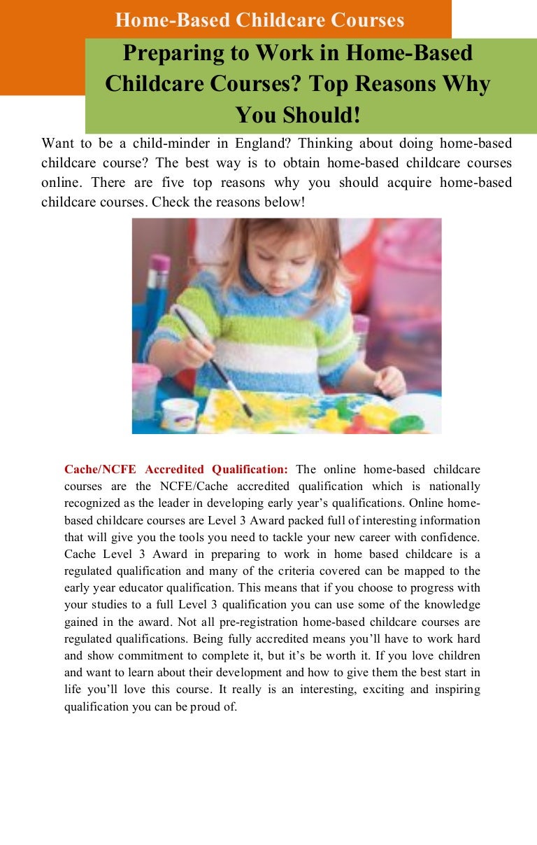 Preparing To Work In Home Based Childcare Courses Top Reasons Why Yo
