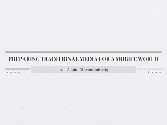 Preparing Traditional Media for a Mobile World