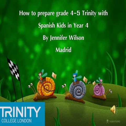 Preparing Trinity Grade  4 5  With Spanish  Year Four Students