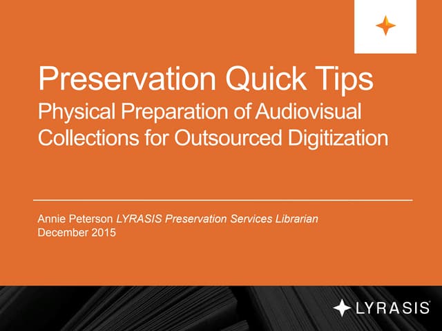 Preparing Audiovisual Collections for Outsourced Digitization 