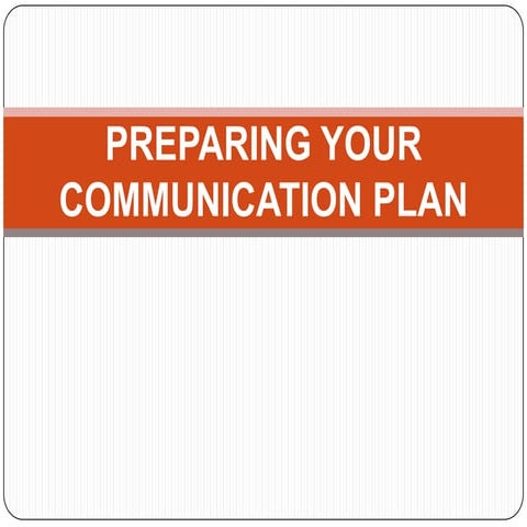 Preparing your communication plan