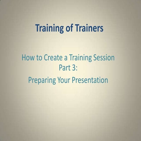 Preparing your presentation