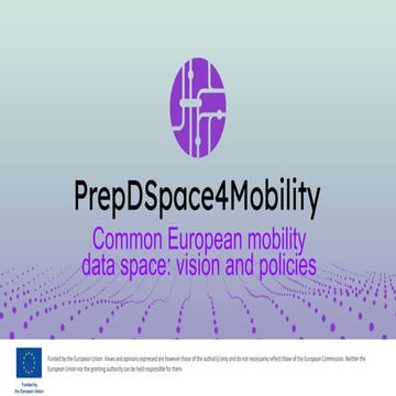 PrepData4Mobilty Common European mobility  data space_ vision and policies, D...