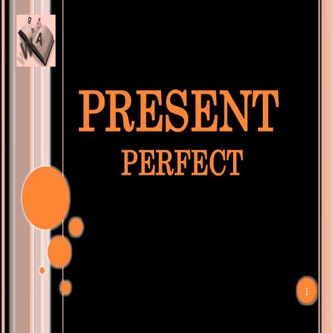 Present Perfect for high School Students