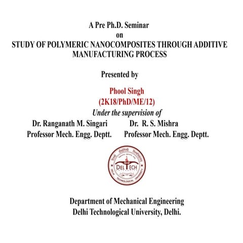 Study of Polymeric Nanocomposites through Additive Manufacturing Process