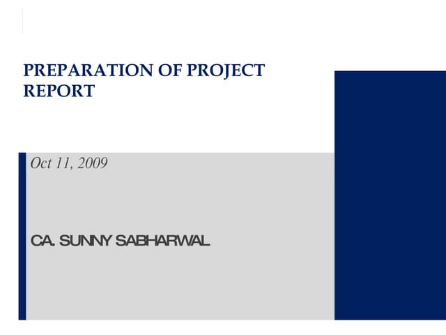 Preparation of Project Report