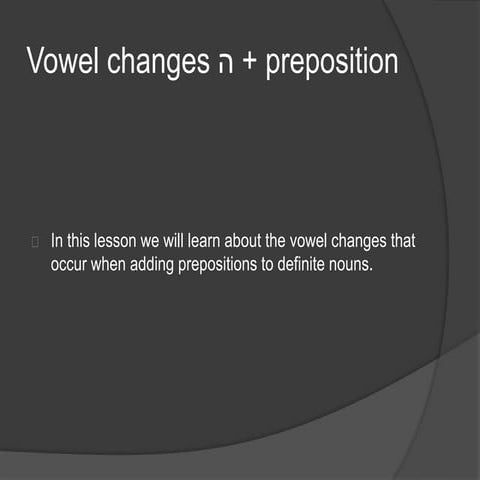 Prepositional vowel changes