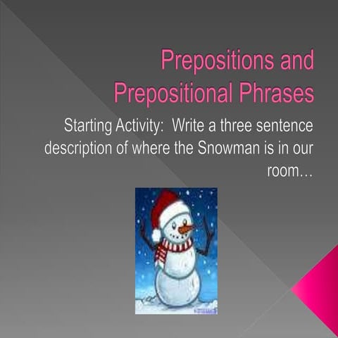 Prepositions and prepositional phrases