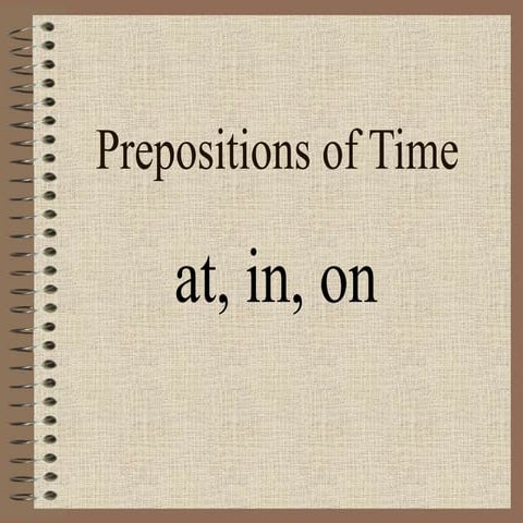 Prepositions of time_at_in_on