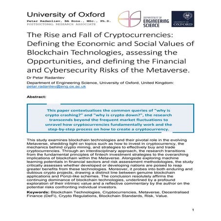 The Rise and Fall of Cryptocurrencies: Defining the Economic and Social Values of Blockchain Technologies, assessing the Opportunities, and defining the Financial and Cybersecurity Risks of the Metaverse.