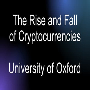 The Rise and Fall of Cryptocurrencies: Defining the Economic and Social Value...