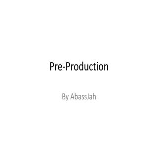 Pre production aj