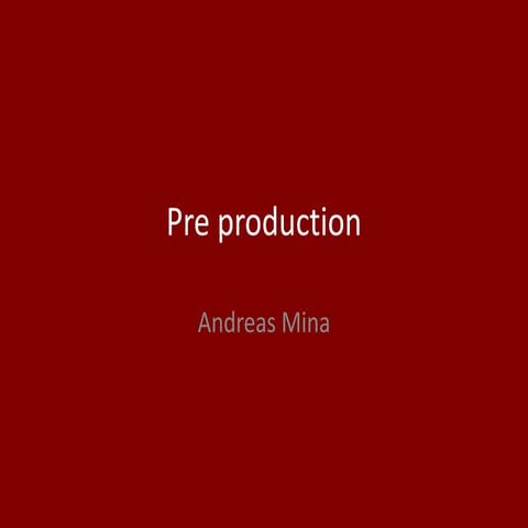 Pre production The Final