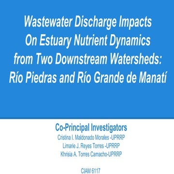 Pre proposal presentation on Wastewater discharge impacts on estuary nutrient...