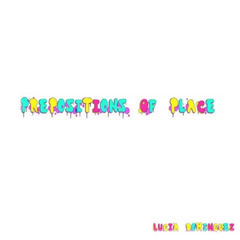 PREPOSITIONS OF PLACE