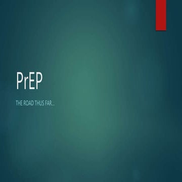 PrEP: the road thus far