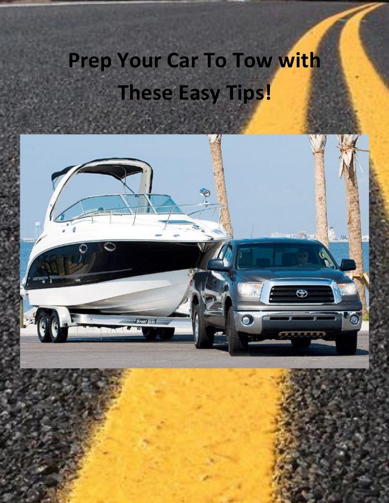 Prep Your Car to Tow with These Easy Tips!