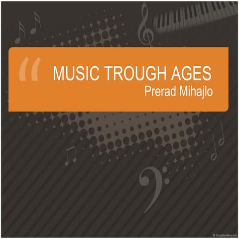 Music through ages