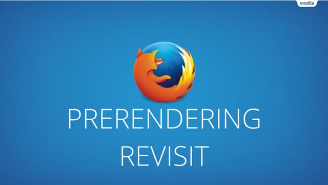 Prerendering: Revisit