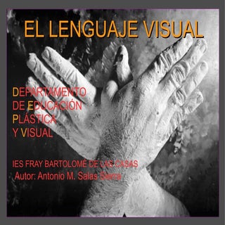 EL LENGUAJE VISUAL