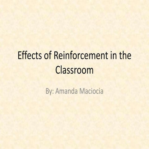 Effects of Reinforcement in the Classroom