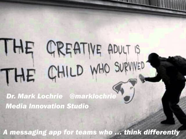 A messaging app for teams.... who think differently
