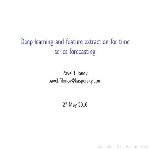 Deep learning and feature extraction for time series forecasting