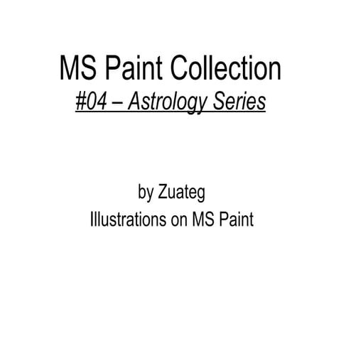 MS Paint Collection: 04 - Astrology Series