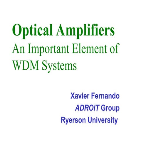 Optical Amplifiers. Elements of WDM systems