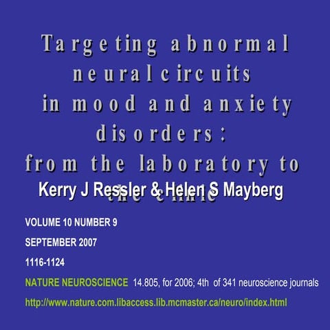 Targeting abnormal neural circuits in mood and anxiety disorders:from the la...