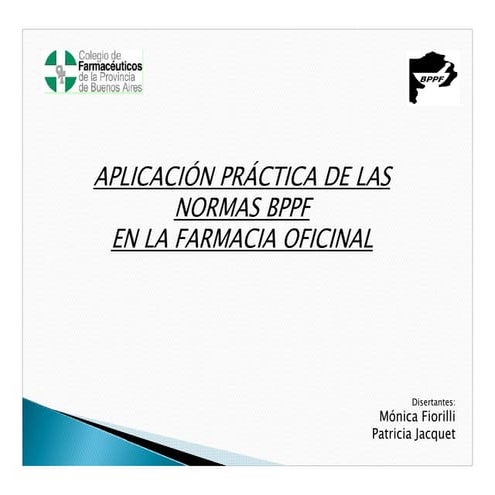Aplicación práctica de las normas BPPF en la farmacia oficinal