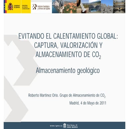 Roberto Martínez: CAPTURA, VALORIZACIÓN Y ALMACENAMIENTO DE CO2. Almacenamien...