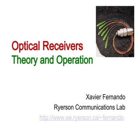 Optical Receivers. Theory and Operation in Communications