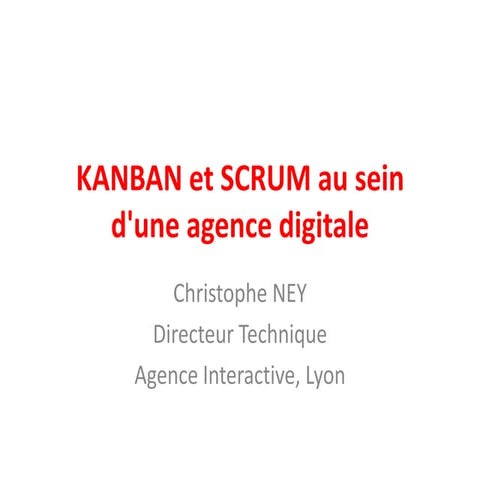 SCRUM et KANBAN - Agile Grenoble 2011