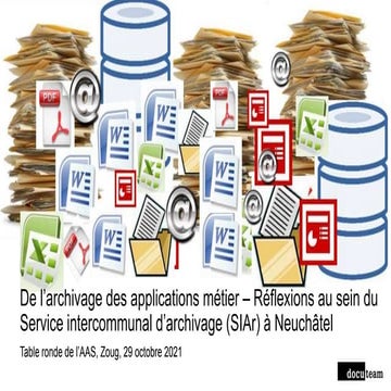De l’archivage des applications métier – Réflexions au sein du Service intercommunal d’archivage (SIAr) à Neuchâtel