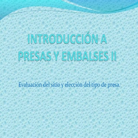 Presas. elección de la ubicación y la tipología