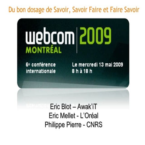 savoir, savoir faire, faire savoir : du bon dosage des technologies