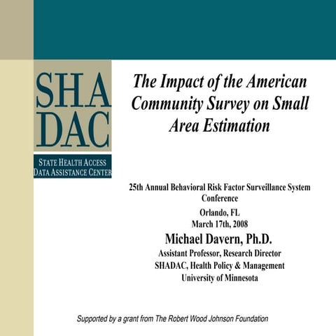 The Impact of the American Community Survey on Small Area Estimation