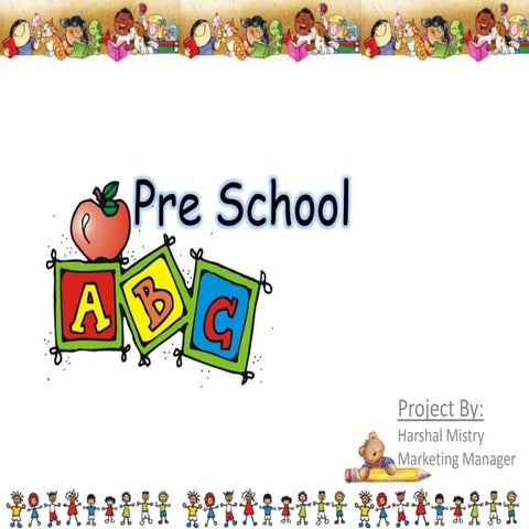 Open a Pre School